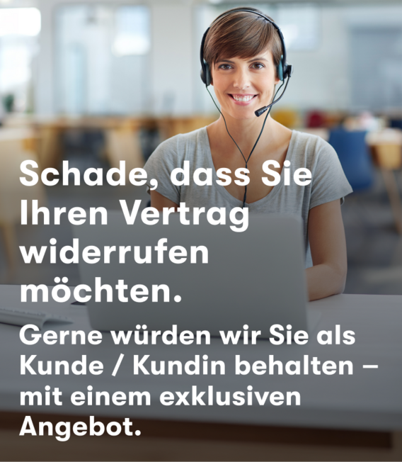 Schade, dass Sie widerrufen wollen