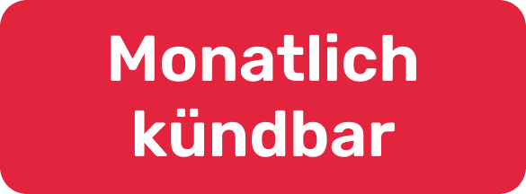 Rotes Viereck mit weißer Aufschrift Monatlich kündbar