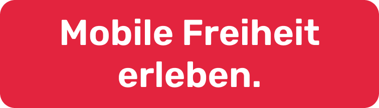 Rotes Viereck mit weißer Aufschrift Mobile Freiheit erleben